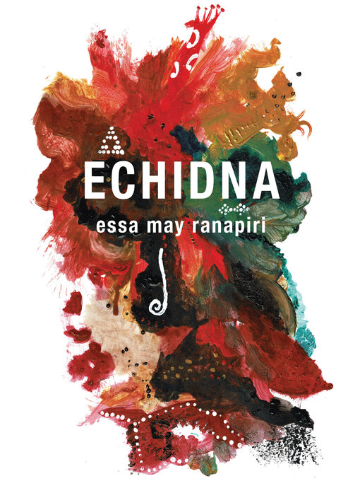 Title details for Echidna by essa may ramipiri - Available